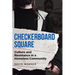 Checkerboard Square: Culture and Resistance in a Homeless Community