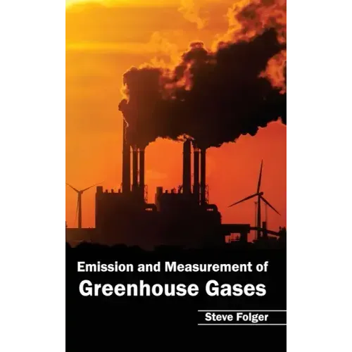 Emission and Measurement of Greenhouse Gases