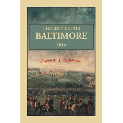 The Battle For Baltimore 1814