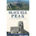 Black Elk Peak: A History