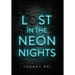 Lost in the Neon Nights