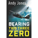Bearing Two Three Zero: World War Two Fiction