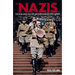 The Nazis: The Rise and Fall of History's Most Evil Empire