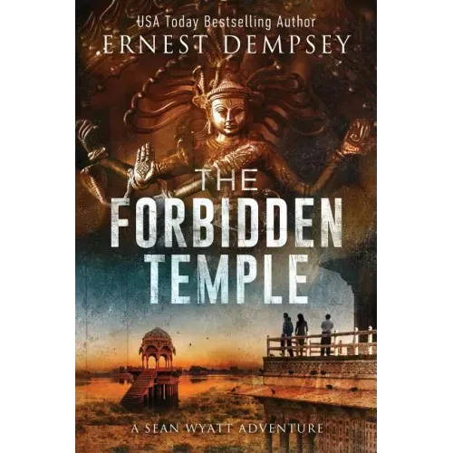 The Forbidden Temple: A Sean Wyatt Archaeological Thriller