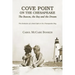 Cove Point on the Chesapeake: The Beacon, The Bay, and the Dream
