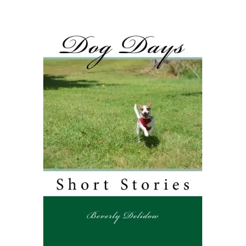 Dog Days: Short Stories