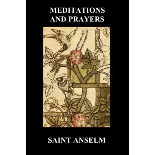 St. Anselm's Book of Meditations and Prayers