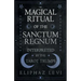 The Magical Ritual of the Sanctum Regnum - Interpreted by the Tarot Trumps