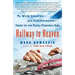 Halfway to Heaven: My White-Knuckled--And Knuckleheaded--Quest for the Rocky Mountain High