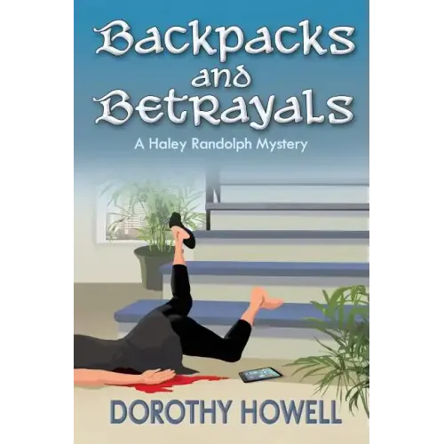 Backpacks and Betrayals: A Haley Randolph Mystery