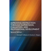 Improving Instruction Through Supervision, Evaluation, and Professional Development Second Edition