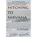 Hitching To Nirvana: a novel by Janet Mason