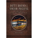 Duty Bound on the Union Pacific: One Man's Story of Building Lincoln's Transcontinental Railroad
