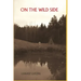 On the Wild Side: From the Anthropology of Hunter-Gatherers to Postmodern Foraging, Bushcraft and New-Age Nature Seekers