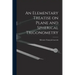 An Elementary Treatise on Plane and Spherical Trigonometry