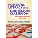 Powerful Literacy in the Montessori Classroom: Aligning Reading Research and Practice