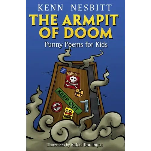 The Armpit of Doom: Funny Poems for Kids