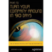 Plan to Turn Your Company Around in 90 Days: How to Restore Positive Cash Flow and Profitability
