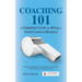 Coaching 101 a Simplified Guide to Being a Great Coach in Business