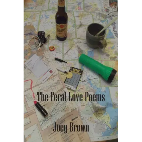 The Feral Love Poems