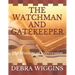 The Watchman and Gatekeeper: The Ministry of Intercession