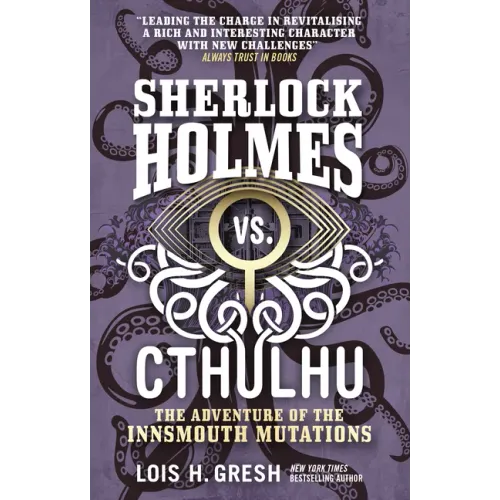 Sherlock Holmes vs. Cthulhu: The Adventure of the Innsmouth Mutations