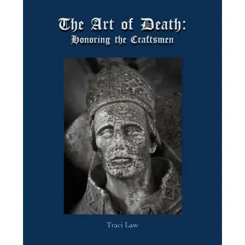 The Art of Death: Honoring the Craftsmen