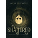 Shattered: A New Orleans Witches Family Saga