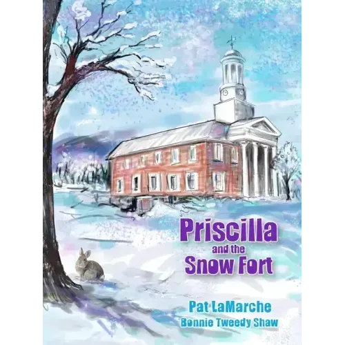 Priscilla and the Snow Fort