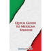 Quick Guide to Mexican Spanish