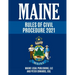 Maine Rules of Civil Procedure 2021: Complete Rules as Revised through December 16, 2020
