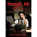 Thanks, PG!: Memoirs of a Tabloid Reporter