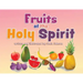 Fruits of the Holy Spirit