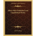 Albert Pike's Published and Unpublished Works