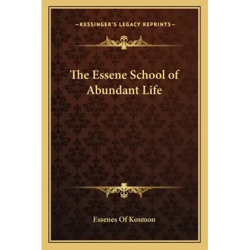 The Essene School of Abundant Life