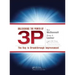 Unleashing the Power of 3p: The Key to Breakthrough Improvement