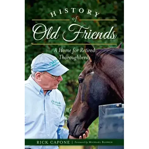 History of Old Friends: A Home for Retired Thoroughbreds