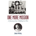 One More Mission: A Journey from Childhood to War