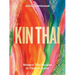 Kin Thai: Modern Thai Recipes to Cook at Home