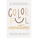 Colorful Connections: 12 Questions about Race That Open Healthy Conversations