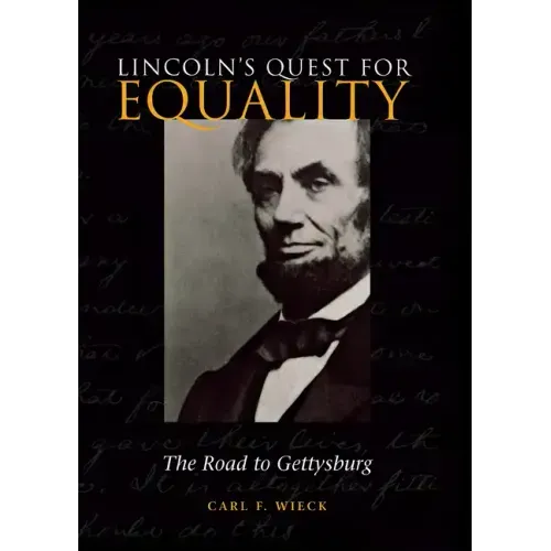 Lincoln's Quest for Equality