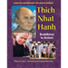 Thich Nhat Hanh: Buddhism in Action