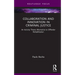 Collaboration and Innovation in Criminal Justice: An Activity Theory Alternative to Offender Rehabilitation