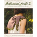 Botanical Knits 2: Twelve More Inspired Designs to Knit and Love