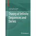 Theory of Infinite Sequences and Series