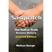 Sasquatch, the Native Truth, Ravens Return