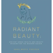 Radiant Beauty: Ancient Greek Health and Beauty Wisdom for the Modern Seeker