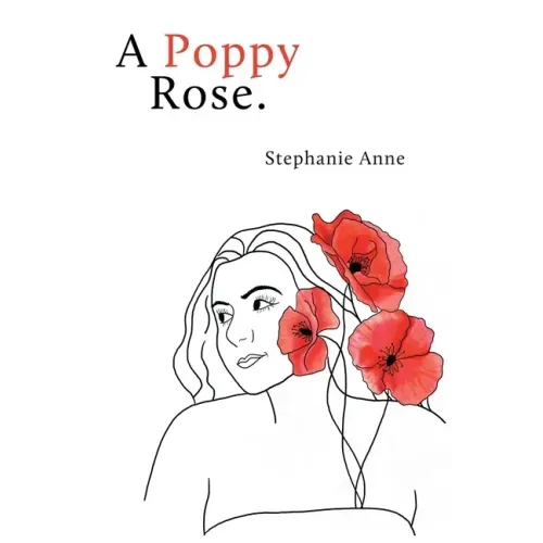 A Poppy Rose.