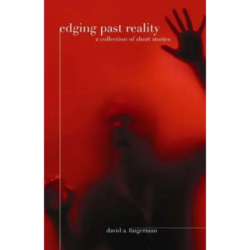 Edging past reality a collection of short stories