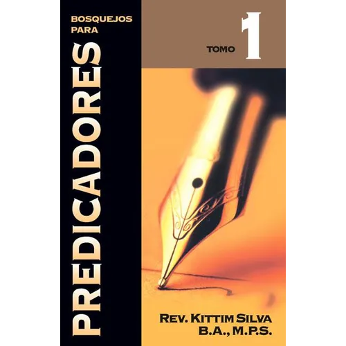Los Bosquejos para predicadores Tomo 1